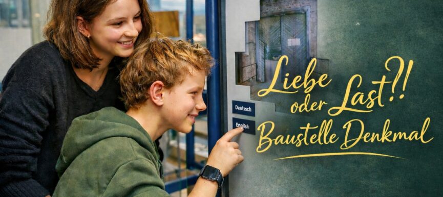 Liebe oder Last ?! Baustelle Denkmal
